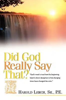 Did God Really Say That?
