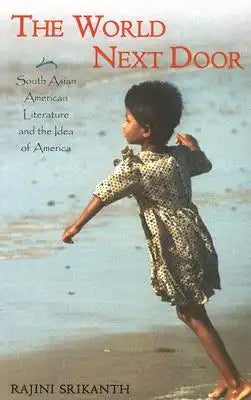 World Next Door: South Asian American Literature