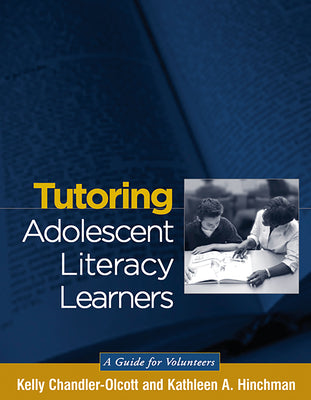 Tutoring Adolescent Literacy Learners: A Guide for Volunteers