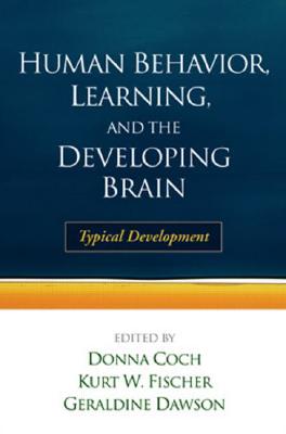 Human Behavior, Learning, and the Developing Brain: Typical Development