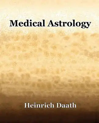 Medical Astrology (1914)