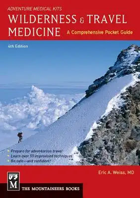 Wilderness & Travel Medicine: A Comprehensive Guide, 4th Edition