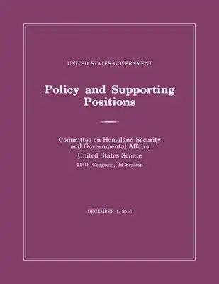 United States Government Policy and Supporting Positions (Plum Book) 2016