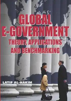 Global E-Government: Theory, Applications and Benchmarking