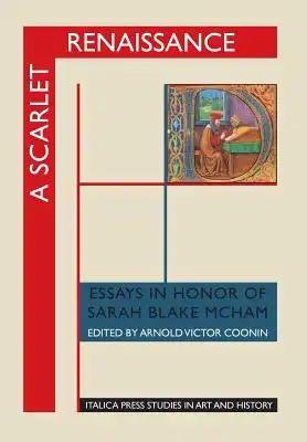 A Scarlet Renaissance: Essays in Honor of Sarah Blake McHam