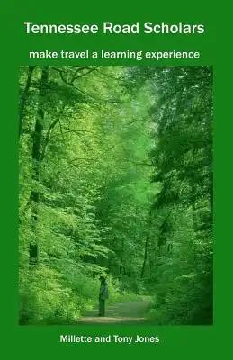 Tennessee Road Scholars: Make Travel A Learning Experience