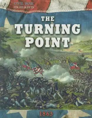 The Turning Point: 1863