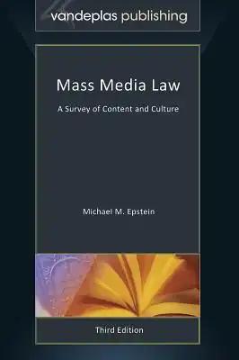 Mass Media Law: A Survey of Content and Culture