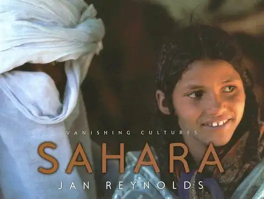 Vanishing Cultures: Sahara