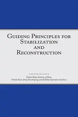 Guiding Principles for Stabilization and Reconstruction