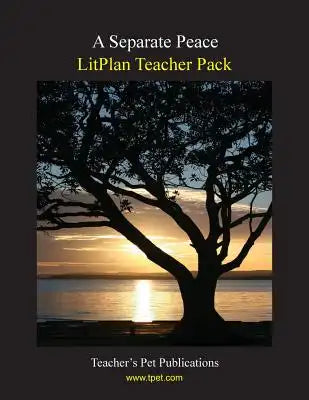 Litplan Teacher Pack: A Separate Peace