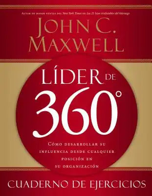 Las L��der de 360�� cuaderno de ejercicios: C��mo desarrollar su influencia desde cualquier posici�&#