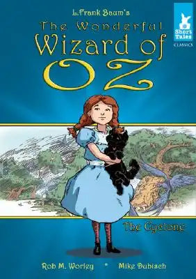 Wizard of Oz Tale #1: The Cyclone