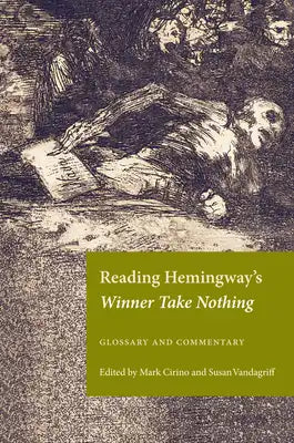 Reading Hemingway's Winner Take Nothing: Glossary and Commentary