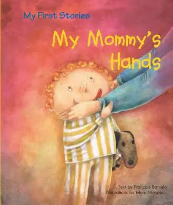 My Mommy's Hands