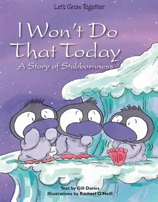 I Won't Do That Today