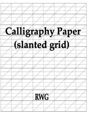 Calligraphy Paper (slanted grid): 200 Pages 8.5" X 11"