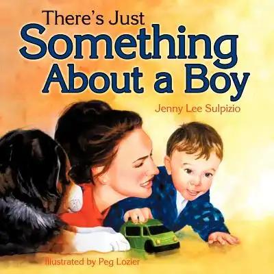 There's Just Something About a Boy