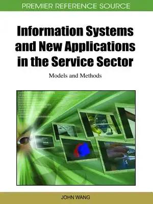Information Systems and New Applications in the Service Sector: Models and Methods