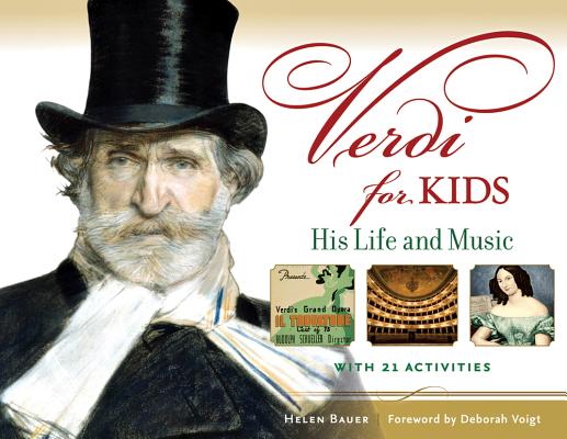 Verdi for Kids: His Life and Music
