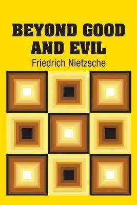 Beyond Good and Evil