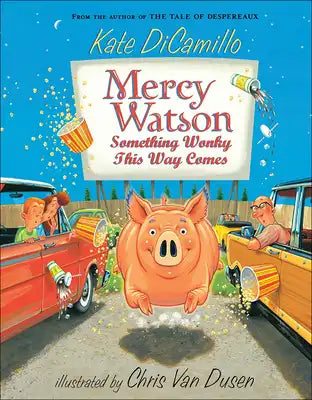 Mercy Watson Something Wonky This Way Comes