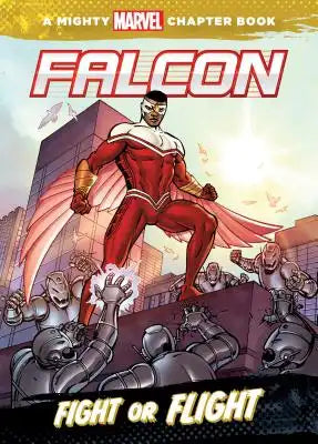 Falcon: Fight or Flight: Fight or Flight