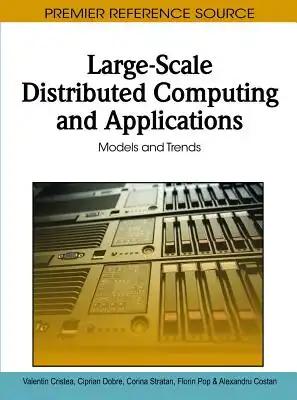 Large-Scale Distributed Computing and Applications: Models and Trends