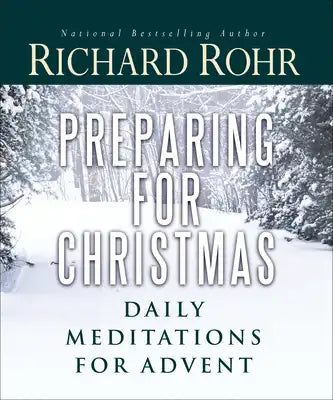 Preparing for Christmas: Daily Meditations for Advent