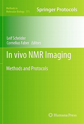 In Vivo NMR Imaging: Methods and Protocols