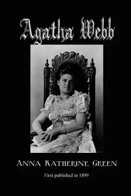Agatha Webb: A Classic Detective Novel of Murder, Blackmail, and Village Secrets