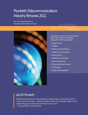 Plunkett's Telecommunications Industry Almanac 2022: Telecommunications Industry Market Research, Statistics, Trends and Leading Companies