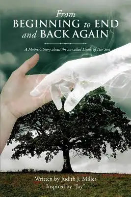 From Beginning to End and Back Again