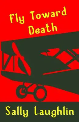 Fly Toward Death