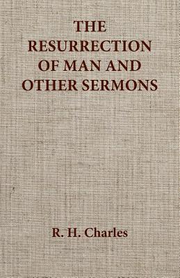 The Resurrection of Man and Other Sermons