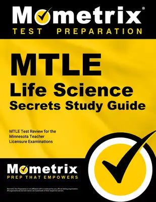MTLE Life Science Secrets Study Guide: MTLE Test Review for the Minnesota Teacher Licensure Examinations