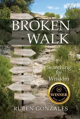Broken Walk: Searching For Wisdom