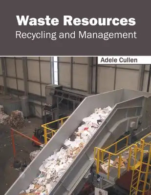 Waste Resources: Recycling and Management
