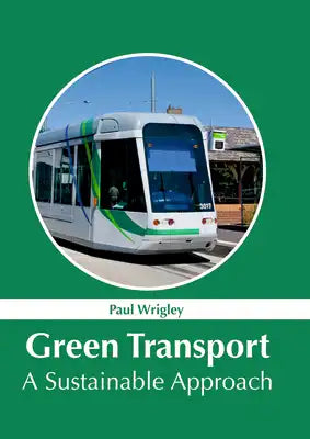 Green Transport: A Sustainable Approach