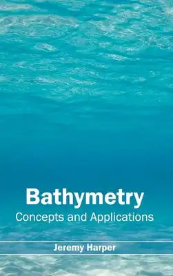 Bathymetry: Concepts and Applications