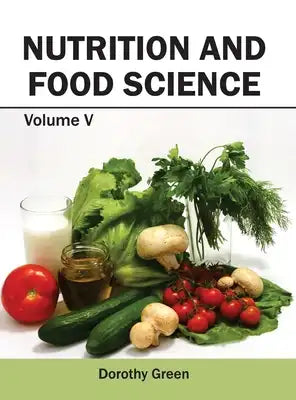 Nutrition and Food Science: Volume V