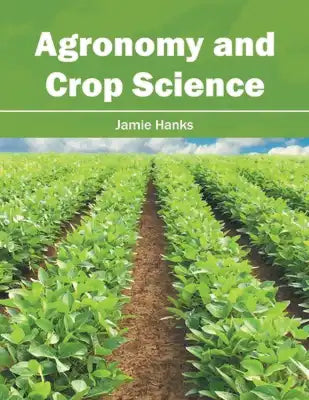 Agronomy and Crop Science
