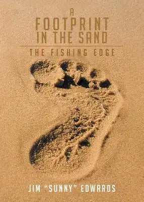 A Footprint in the Sand: The Fishing Edge
