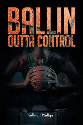 Ballin Outta Control