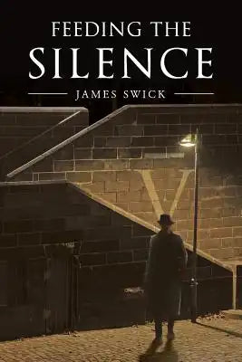 Feeding The Silence