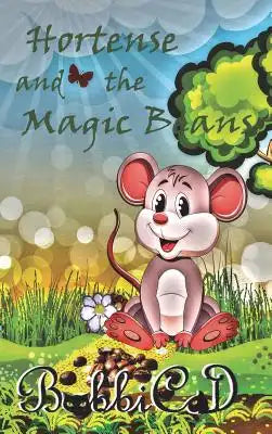 Hortense and the Magic Beans