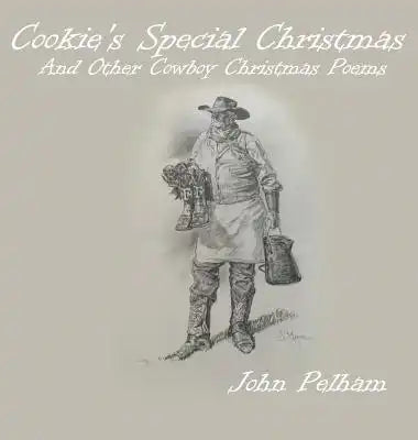 Cookie's Special Christmas: And Other Cowboy Christmas Poems