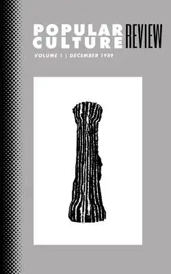 Popular Culture Review: Vol. 1, December 1989