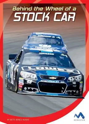 Behind the Wheel of a Stock Car