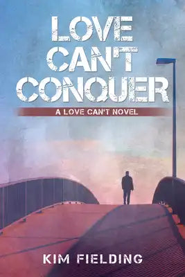 Love Can't Conquer: Volume 1